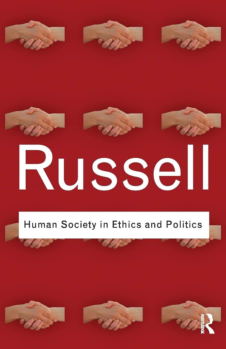Human Society in Ethics and Politics (Routledge Classics)