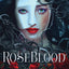 RoseBlood