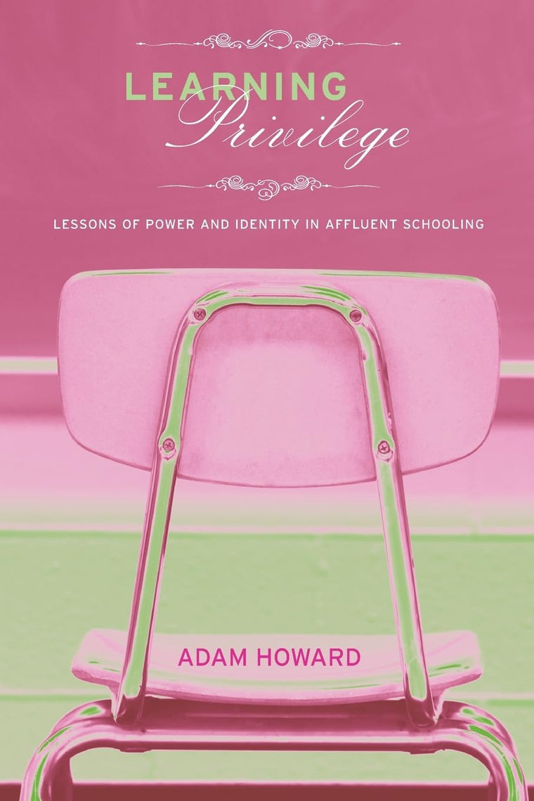 Learning Privilege by Howard, Adam