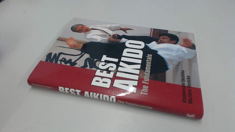 Best Aikido: The Fundamentals by Kisshomaru Ueshiba