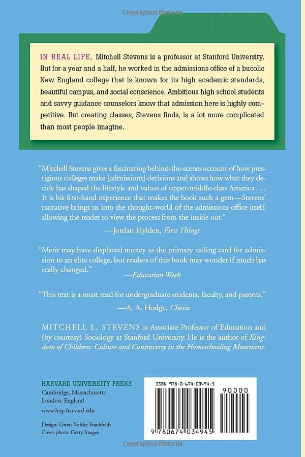Creating a Class: College Admissions and the Education of Elites