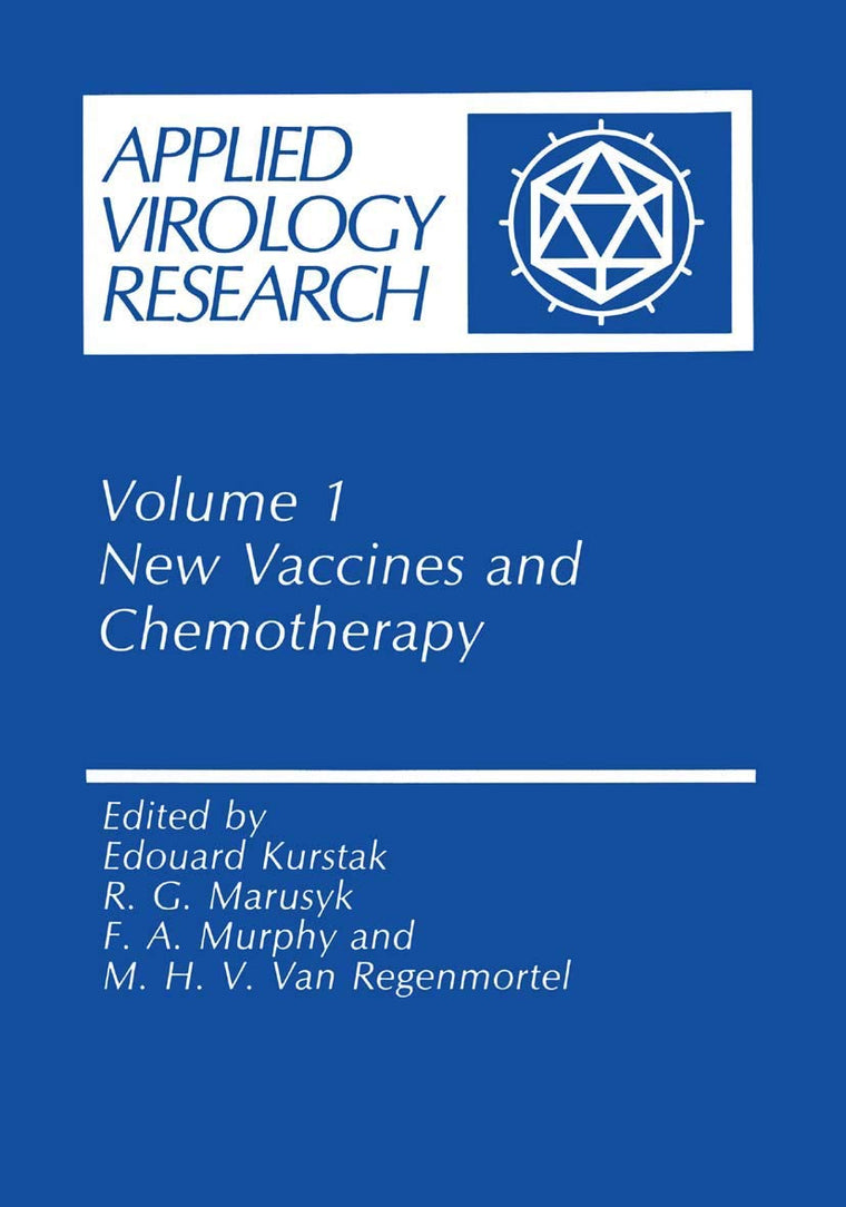 New Vaccines and Chemotherapy (Annals of Theoretical Psychology, 1)