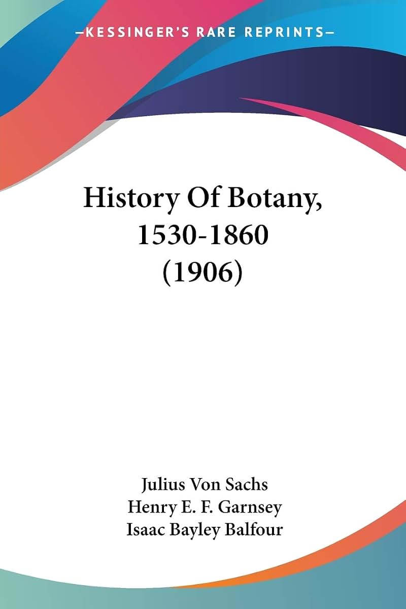 History Of Botany, 1530-1860 (1906)