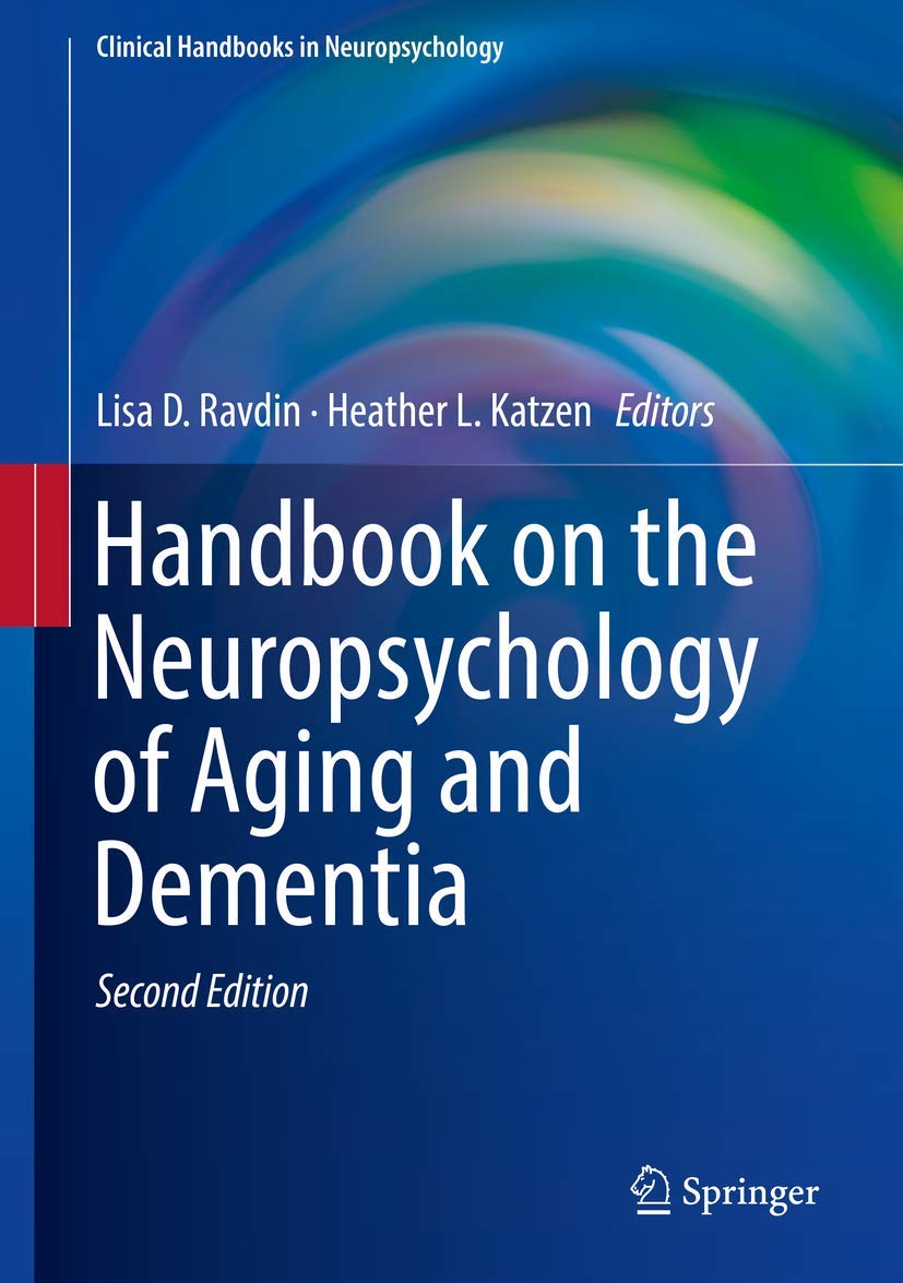Handbook on the Neuropsychology of Aging and Dementia (Clinical Handbooks in Neuropsychology)