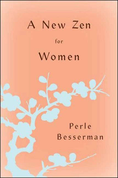 A New Zen for Women