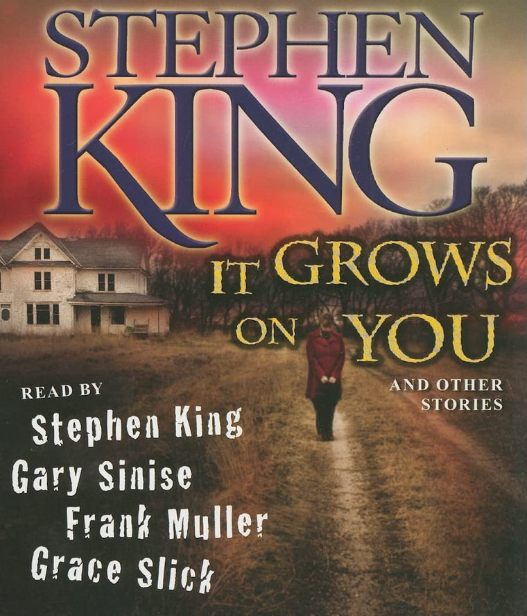 It Grows on You: And Other Stories by Stephen King