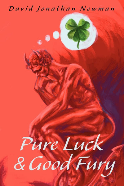 Pure Luck & Good Fury