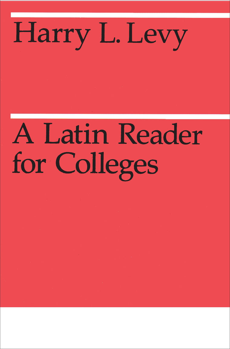 A Latin Reader for Colleges (Midway Reprint Series)