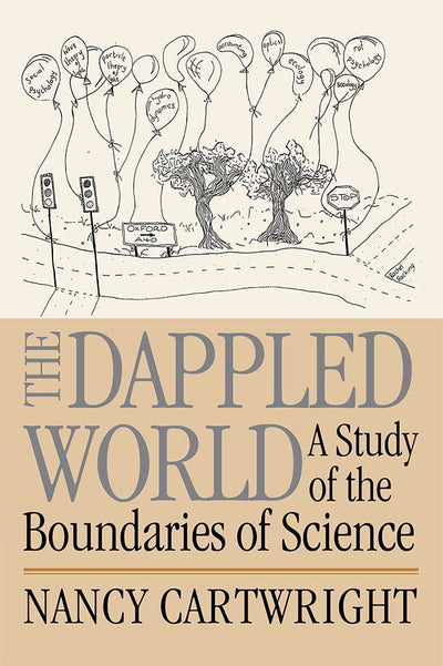 The Dappled World: A Study of the Boundaries of Science