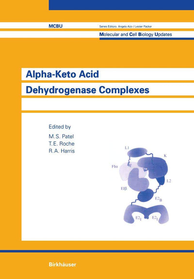 Alpha-Keto Acid Dehydrogenase Complexes (Molecular and Cell Biology Updates)