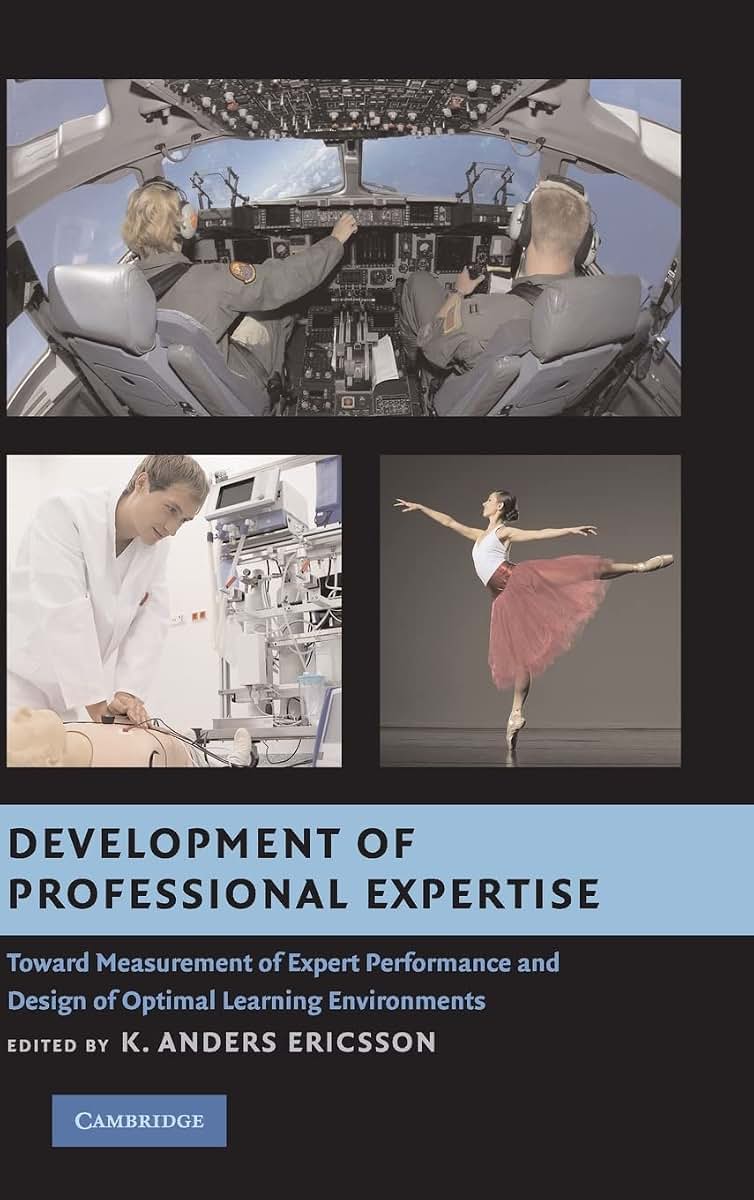 Development of Professional Expertise: Toward Measurement of Expert Performance and Design of Optimal Learning Environments