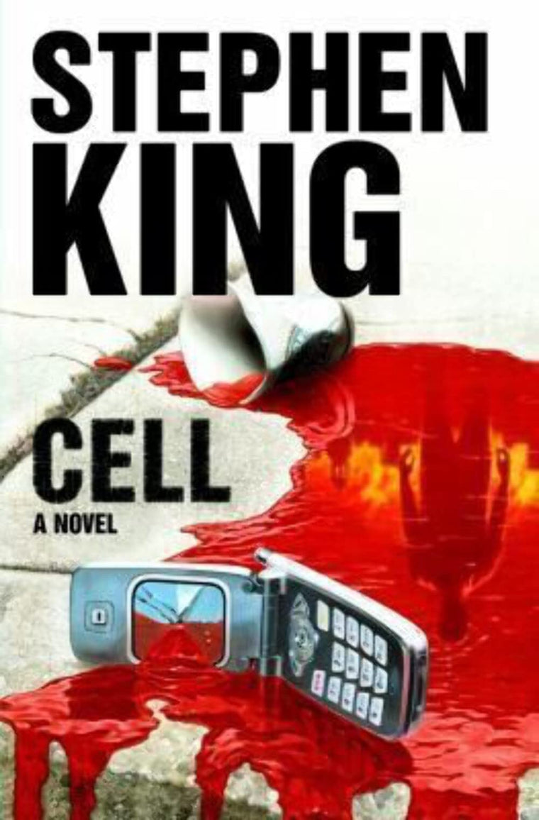 Cell: A Novel by Stephen King