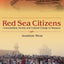 Red Sea Citizens: Cosmopolitan Society and Cultural Change in Massawa