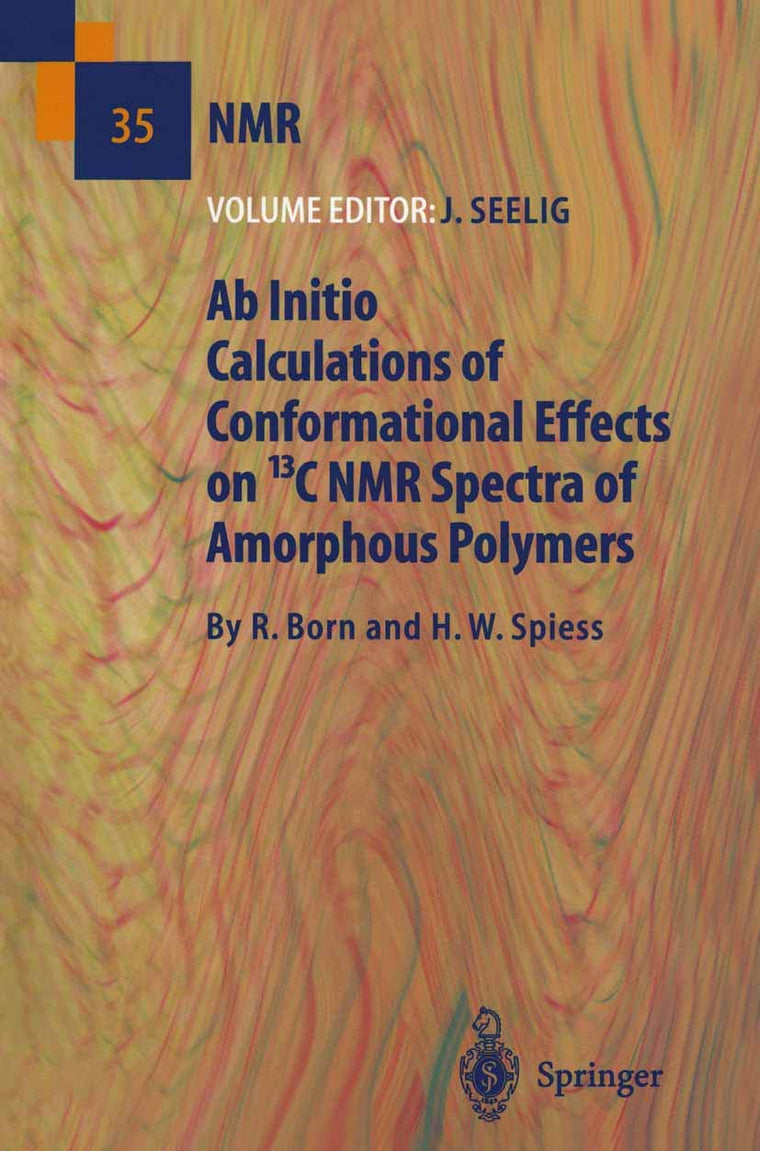 Ab Initio Calculations of Conformational Effects on 13C NMR Spectra of Amorphous Polymers: 35 (NMR Basic Principles and Progress (NMR Basic Principles and Progress, 35)