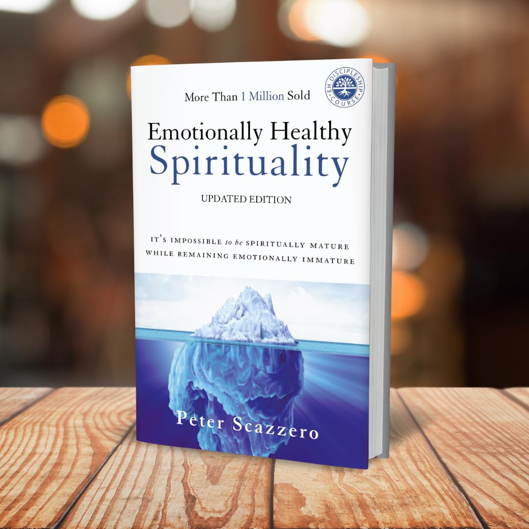 Emotionally Healthy Spirituality: It's Impossible to Be Spir