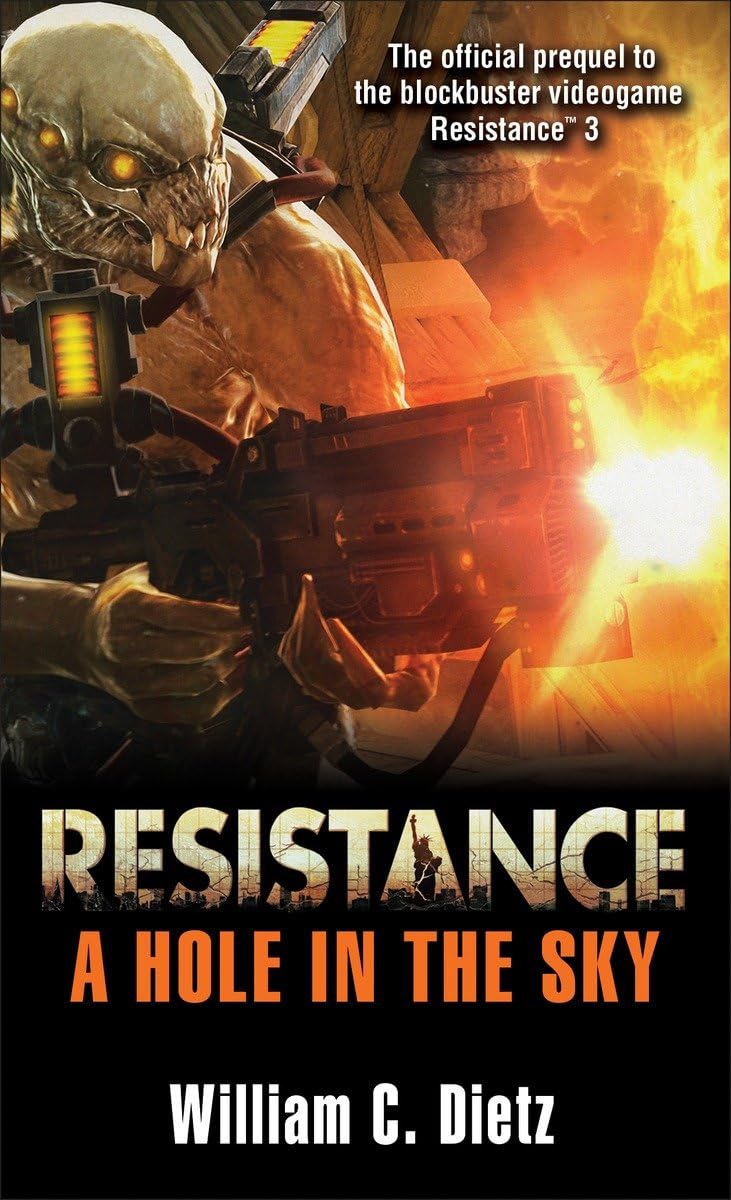 Resistance: A Hole in the Sky: A Novel by Dietz, William C.