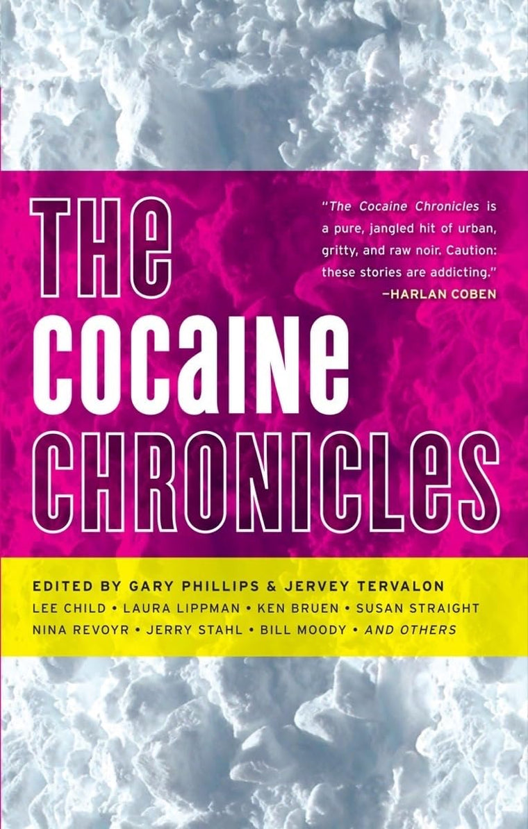 The Cocaine Chronicles (Drug Chronicles)