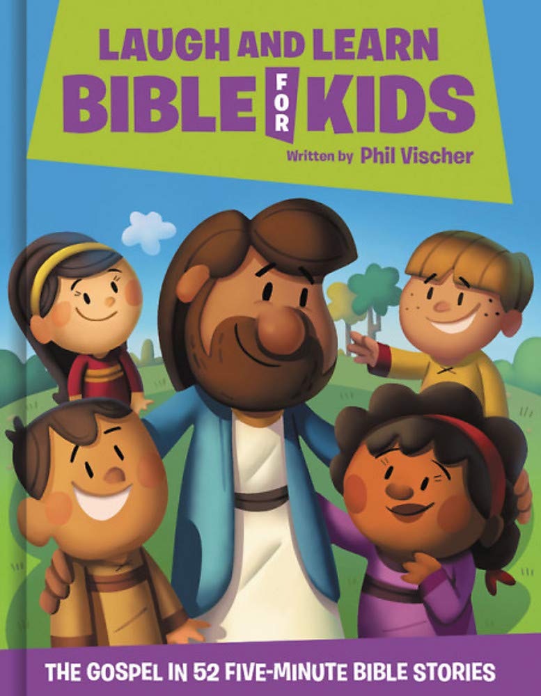 Laugh and Learn Bible for Kids: The Gospel in 52 Five-Minute
