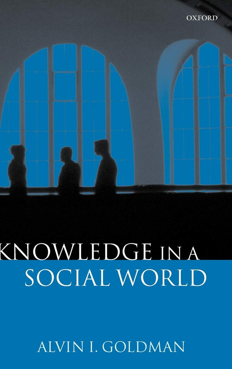 Knowledge in a Social World