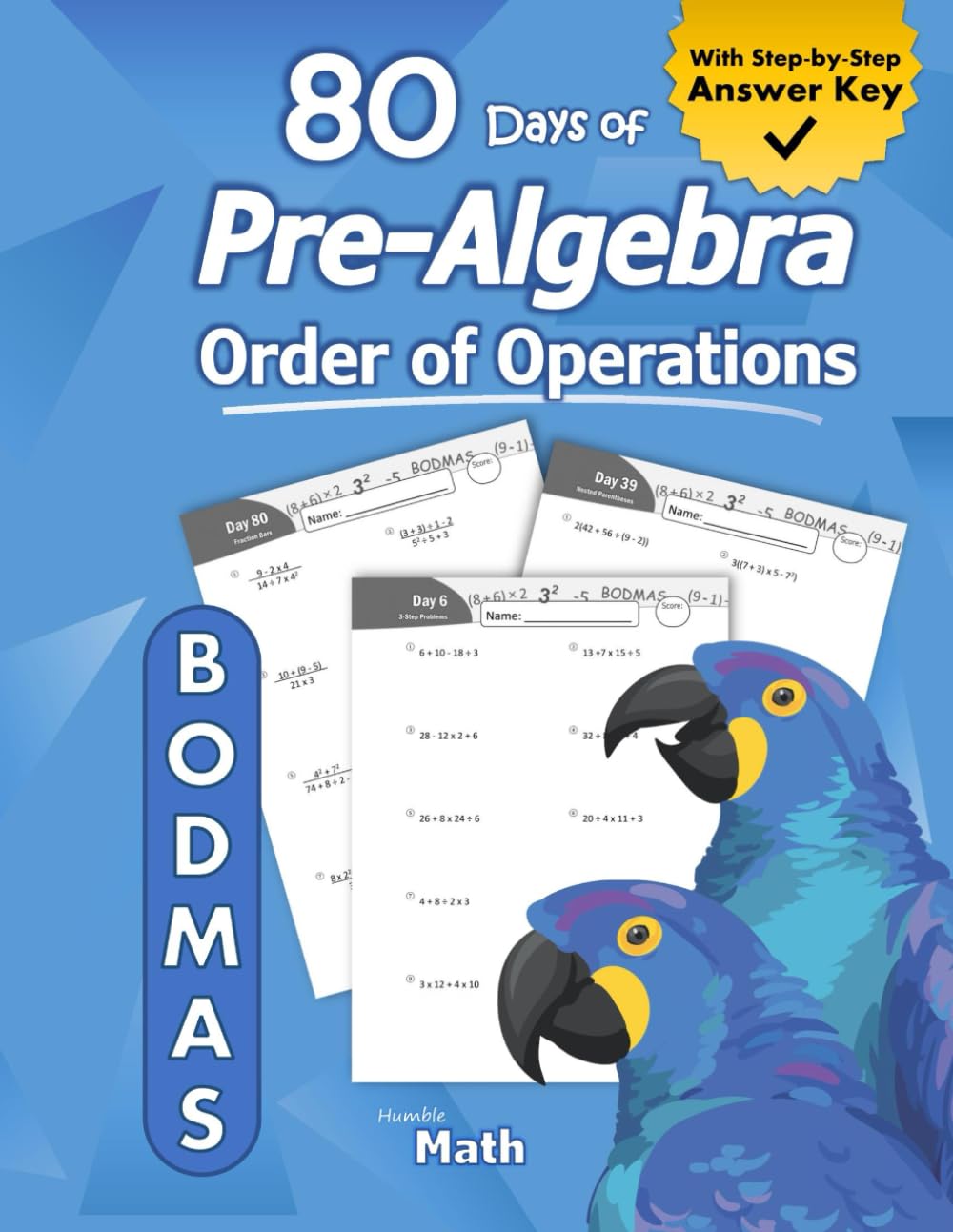 Pre-Algebra: Order of Operations (BODMAS): Pre-Algebra Practice Problems with Step-by-Step Answers, Ages 11-15 - KS3 and KS4 (Advanced KS2) - BODMAS - ... - Easy Learning Worksheets - With Answer Key