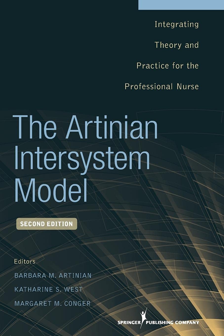 The Artinian Intersystem Model: Integrating Theory and Practice for the Professional Nurse