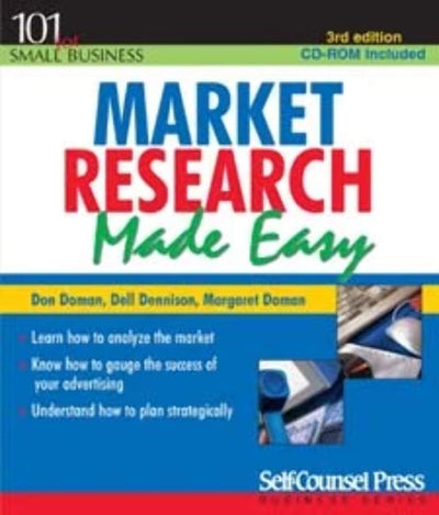 Market Research Made Easy (Self-Counsel Business)