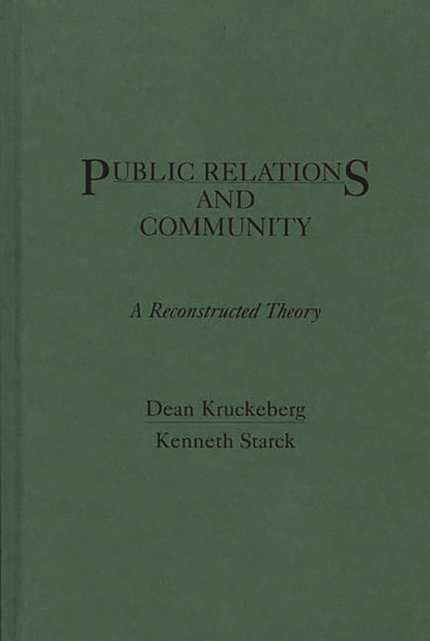Public Relations and Community: A Reconstructed Theory