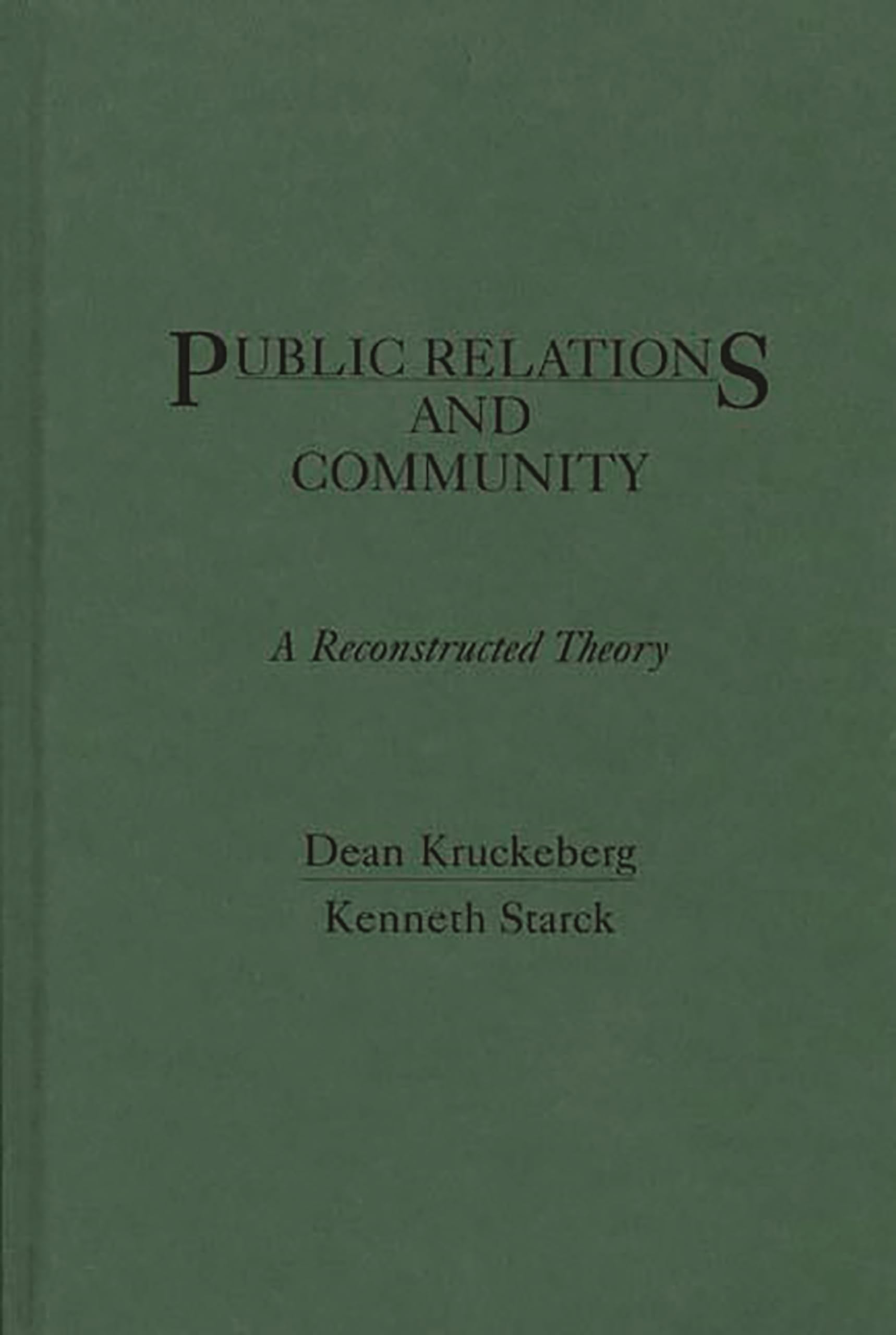 Public Relations and Community: A Reconstructed Theory