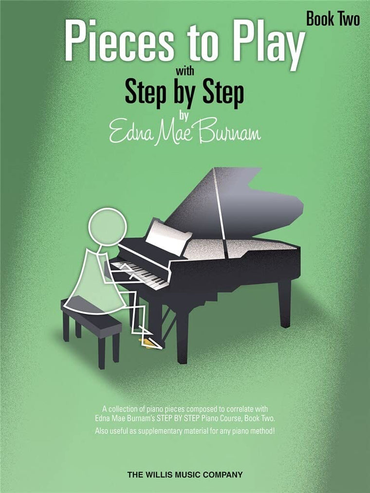 Pieces to Play - Book 2: Piano Solos Composed to Correlate Exactly with Edna Mae Burnam's Step by Step  Piano Sheet Music Book for Mid to Late Elementary  Method Correlated Piano Solos for Recitals