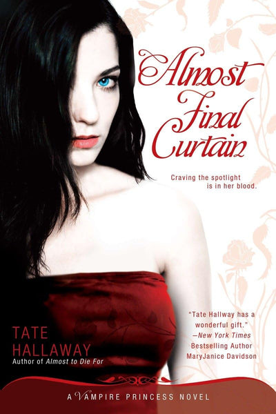Almost Final Curtain: A Vampire Princess Novel (Vampire Princess of St. Paul)