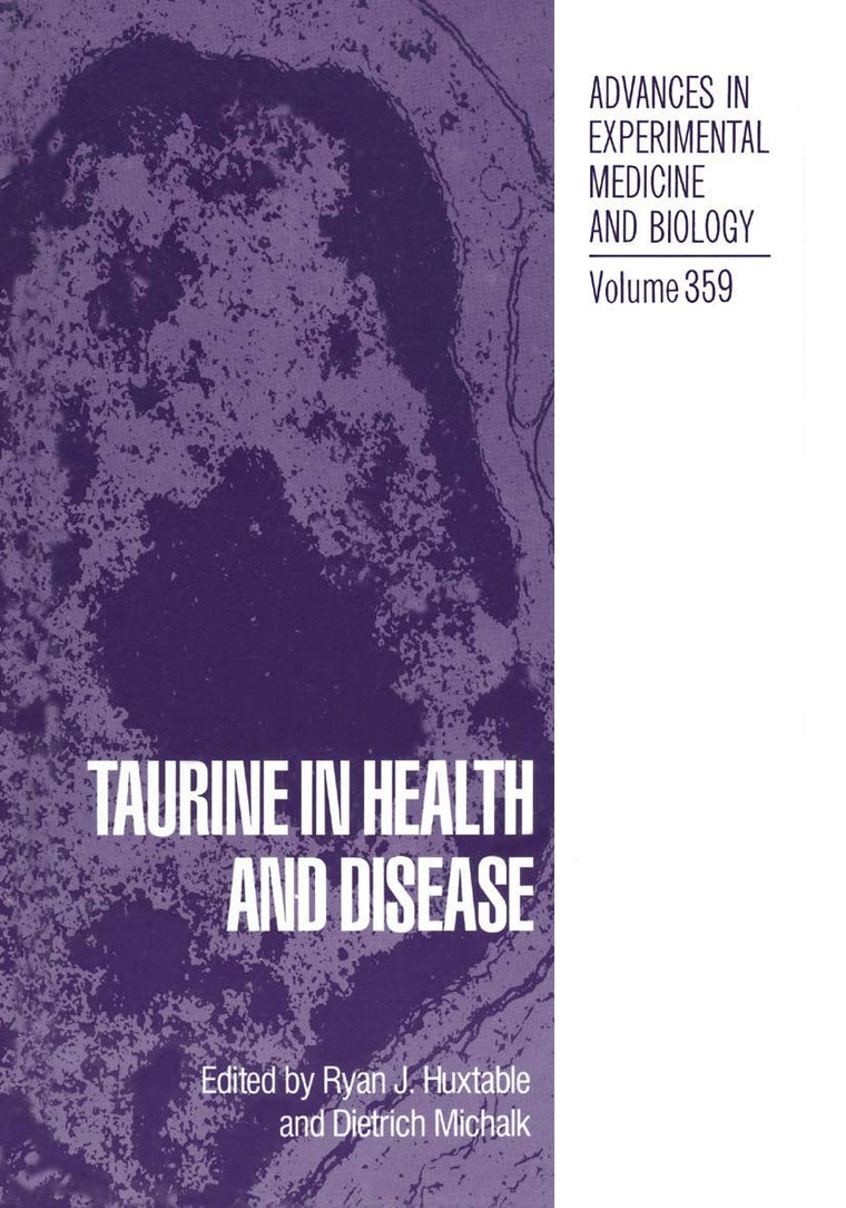 Taurine in Health and Disease (Advances in Experimental Medicine and Biology, 359)
