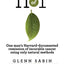n of 1: One man's Harvard-documented remission of incurable
