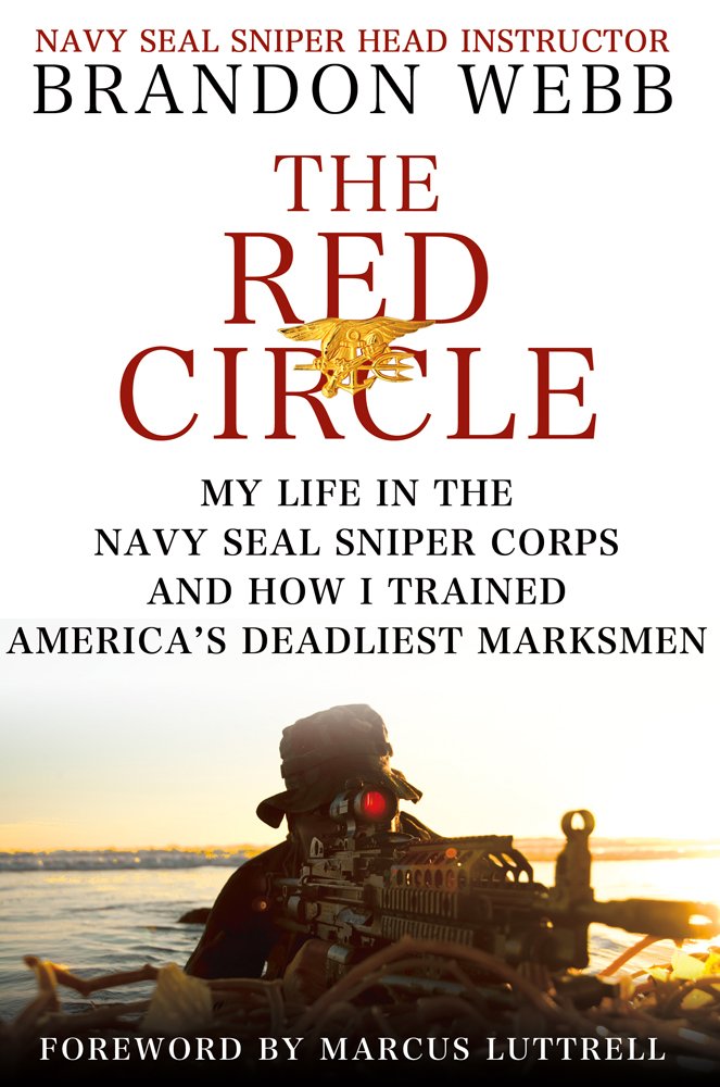The Red Circle: My Life in the Navy SEAL Sniper Corps and Ho