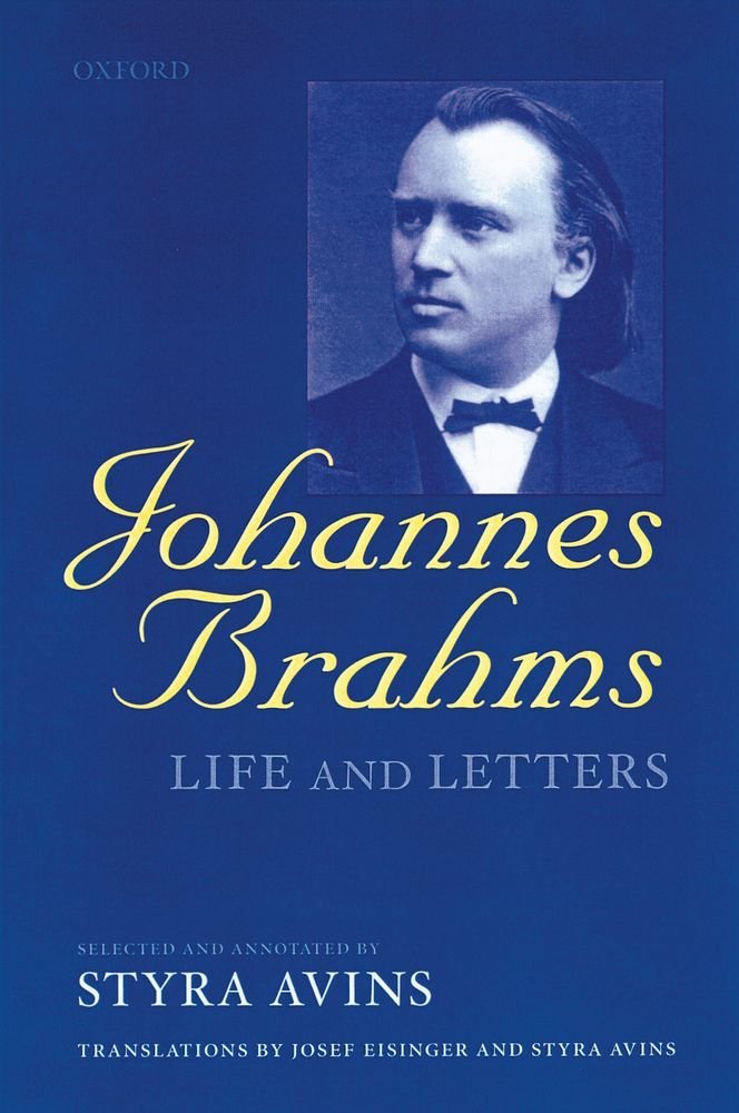 Johannes Brahms: Life and Letters by Brahms, Johannes