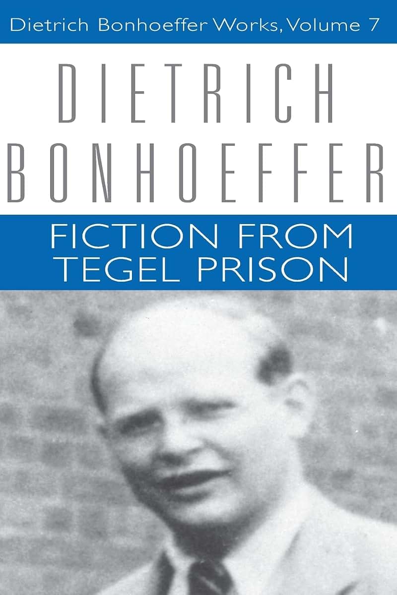 Fiction from Tegel Prison (Dietrich Bonfoeffer Works, Vol. 7)