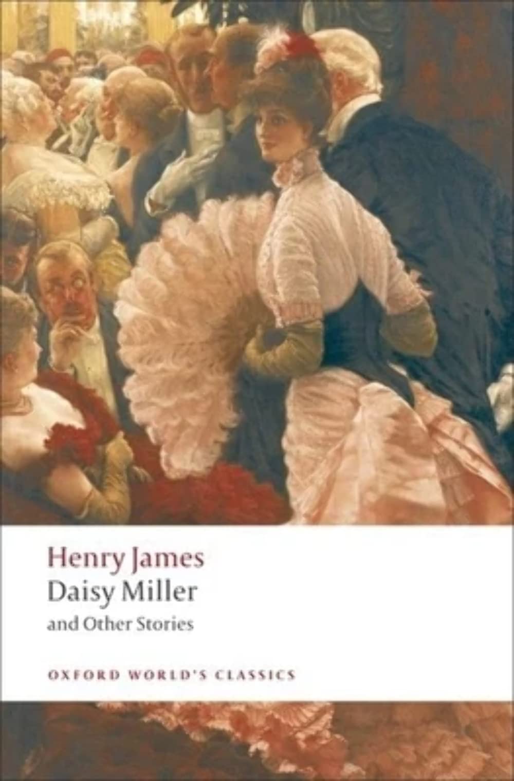 Daisy Miller and Other Stories (Oxford World's Classics)