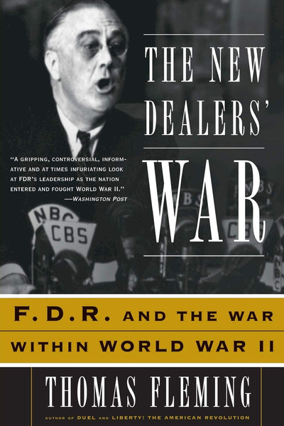 The New Dealers' War: FDR and the War Within World War II by