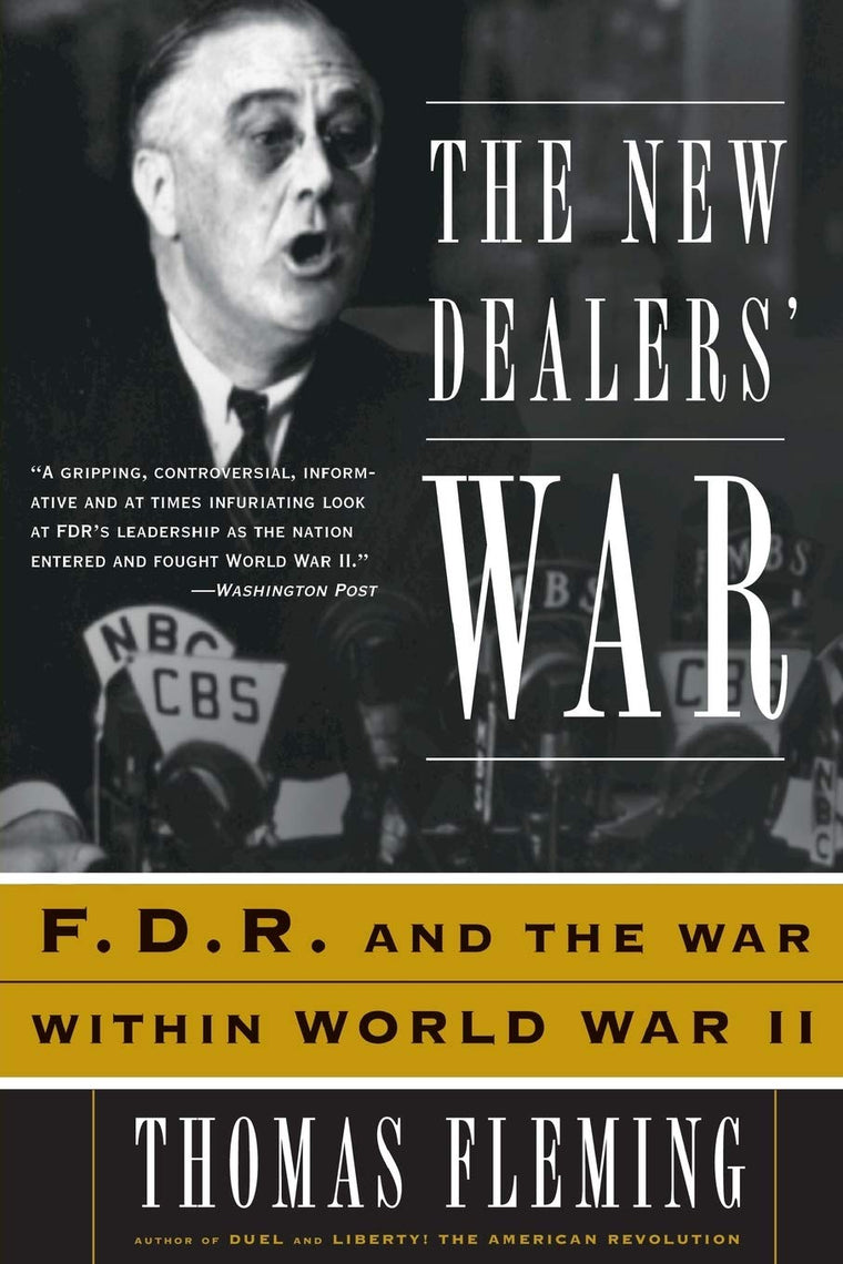 The New Dealers' War: FDR and the War Within World War II by