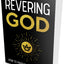 Revering God: How to Marvel at Your Maker