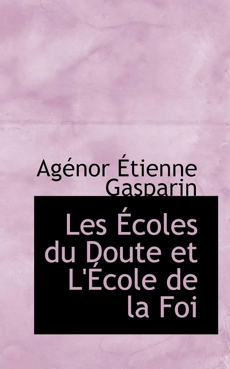 Les a Coles Du Doute Et L'a Cole de La Foi (French Edition)