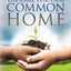 On Care for Our Common Home: The Encyclical Letter Laudato Si'