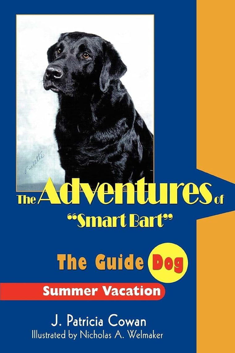 The Adventures of "Smart Bart": The Guide Dog