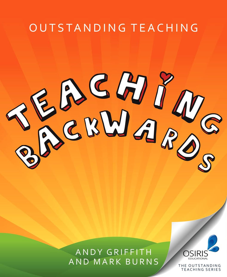 Outstanding Teaching, Teaching Backwards