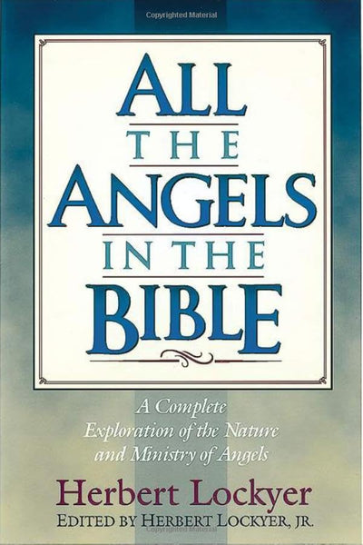 All the Angels in the Bible by Lockyer, Herbert