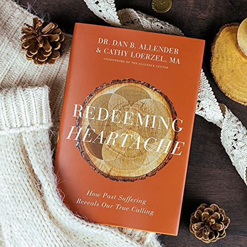 Redeeming Heartache: How Past Suffering Reveals Our True Calling
