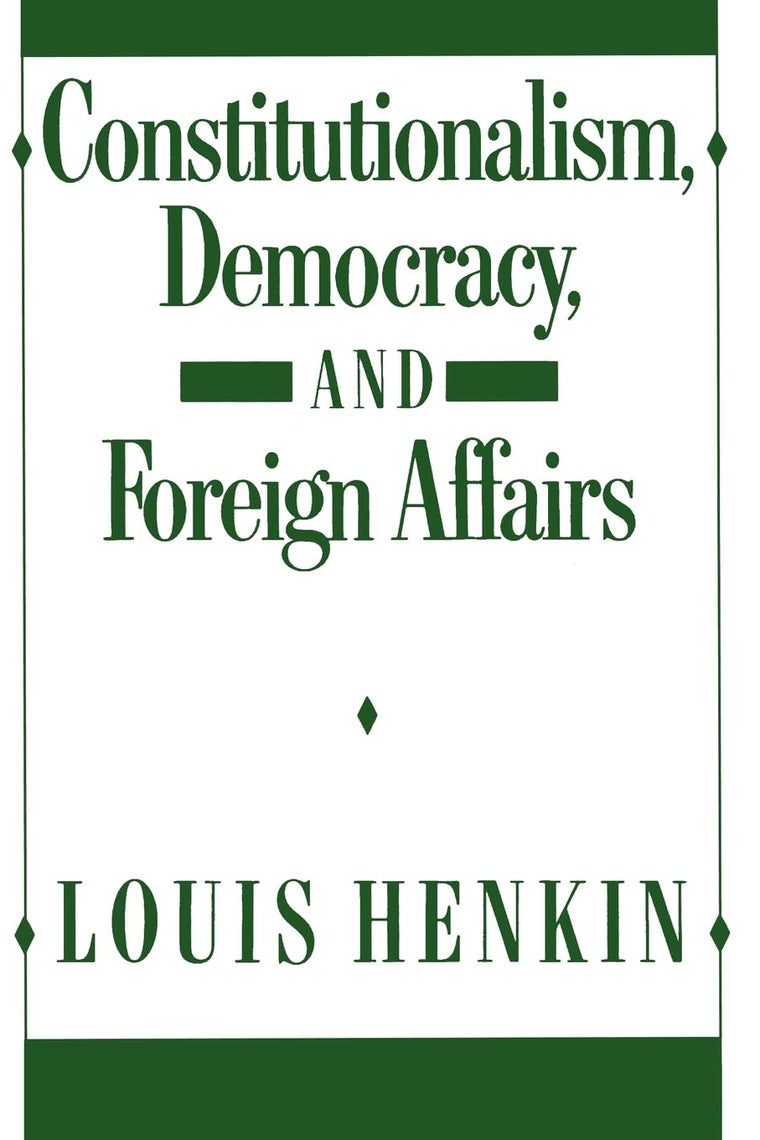 Constitutionalism, Democracy, and Foreign Affairs