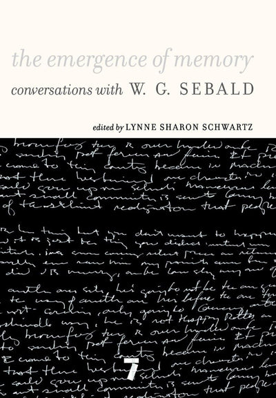 The Emergence of Memory: Conversations with W. G. Sebald