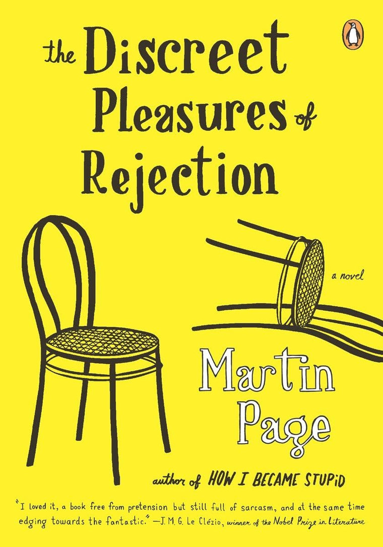 The Discreet Pleasures of Rejection: A Novel by Page, Martin