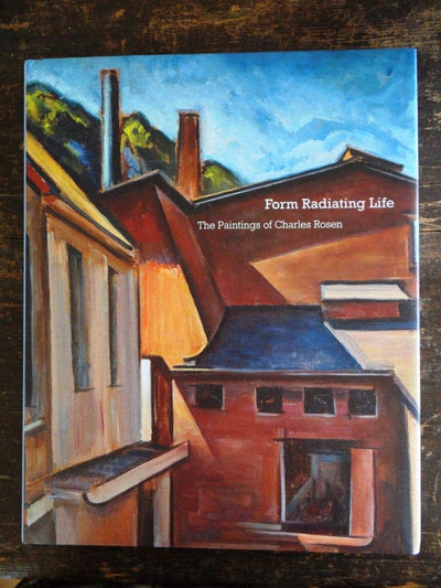 Form Radiating Life: The Paintings of Charles Rosen