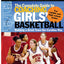 The Complete Guide to Coaching Girls' Basketball: Building a Great Team the Carolina Way
